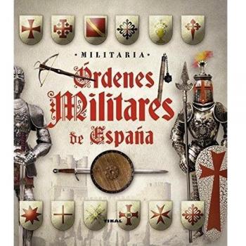 Ãrdenes militares en EspaÃ±a - Balasch Blanch, Enric; Ruiz Arranz, Yolanda