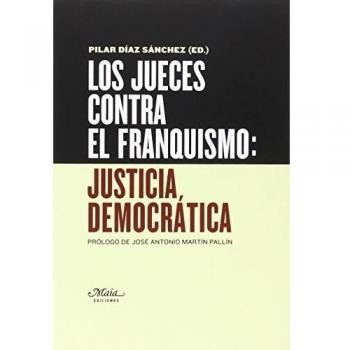 Los Jueces Contra El Franquismo