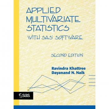 Applied Multivariate Statistics with SAS Software: Comprehensive Guide and Practical Applications