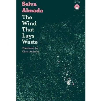 El viento que arrasa - Libro de Selva Almada