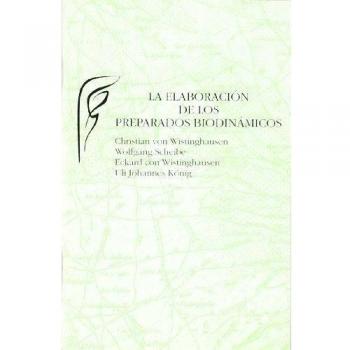 La elaboración de los preparados biodinámicos