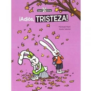 ADIOS TRISTEZA!