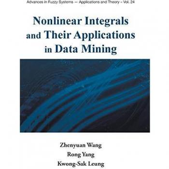 World Scientific Nonlinear Integrals: Applications in Data Mining by Zhenyuan Wang