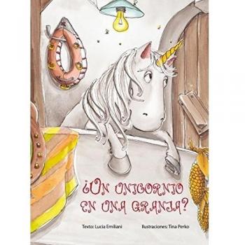 Unicornio En Una Granja?, Un