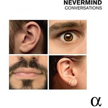 Conversations / Nevermind - Nevermind