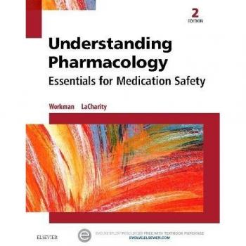 Understanding Pharmacology: Essentials for Medication Safety, 2e