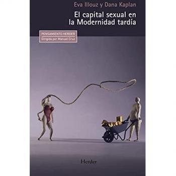 CAPITAL SEXUAL EN LA MODERNIDAD TARDIA,EL