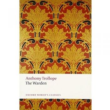 The Warden The Chronicles of Barsetshire 2/e