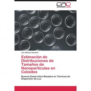 Estimación de Distribuciones de Tamaños de Nanopartículas en Coloides: Nuevos Desarrollos Basados en Técnicas de Dispersión de Luz
