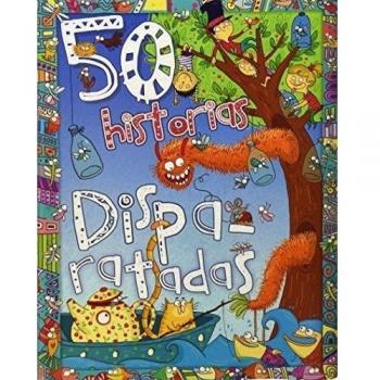 50 Historias Disparatadas / 50 Utterly Silly Stories