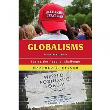Globalisms: Facing the Populist Challenge, Fourth Edition