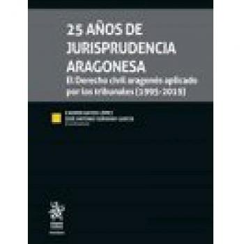 25 Años De Jurisprudencia Aragonesa