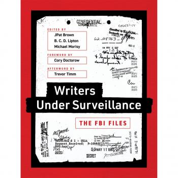 Writers Under Surveillance: The FBI Files