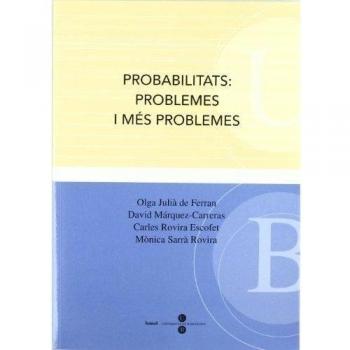Probabilitats: problemes i més problemes
