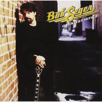 Greatest Hits 2 - SEGER, BOB
