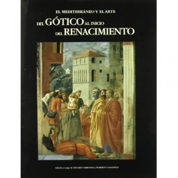 El Mediterráneo y el arte. Del gótico al inicio del renacimiento