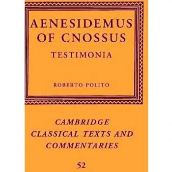 Testimonios de Aenesidemo de Cnoso (Textos Clásicos de Cambridge, Volumen 52)