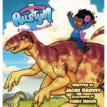 Las Aventuras de Austyn: Una Visita a la Tierra de los Dinosaurios