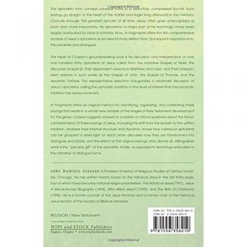 In Fragments: A Historical Perspective on Jesus' Teachings by John Dominic Crossan