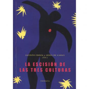 LA ESCISIÓN DE LAS TRES CULTURAS