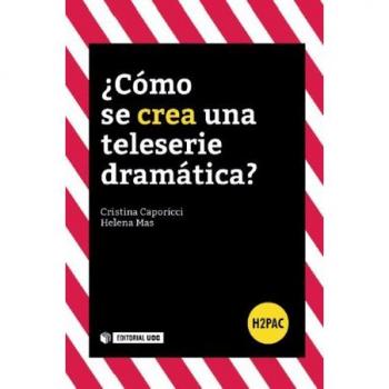 ¿Cómo se crea una teleserie dramática?