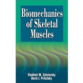 Biomechanics of Skeletal Muscles (Hardcover Edition)
