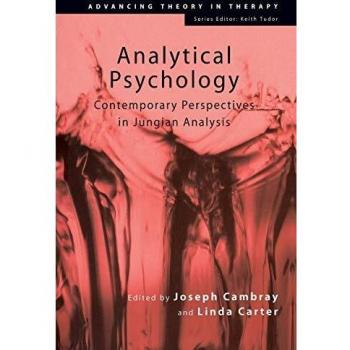 Analytical Psychology: Contemporary Perspectives in Jungian Analysis