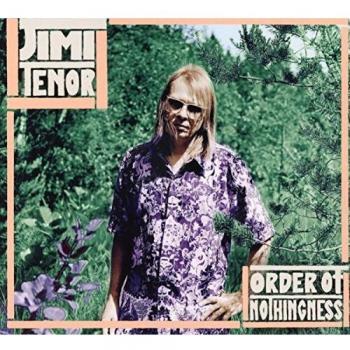 order of nothingness jimi tenor cd