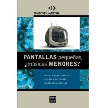 Pantallas pequeñas, ¿músicas menores?: Volume 3