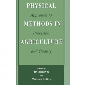 Precision Agriculture Techniques: Enhancing Quality through Physical Methods