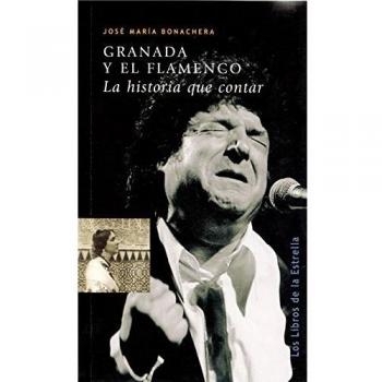 Granada y el flamenco - José María, Bonachera García