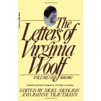 Letters of Virginia Woolf: Volume 1; 1888-1912: 01