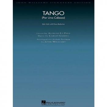 Tango (Por Una Cabeza) (violin/piano): Violin with Piano Reduction (John Williams Signature Editions)