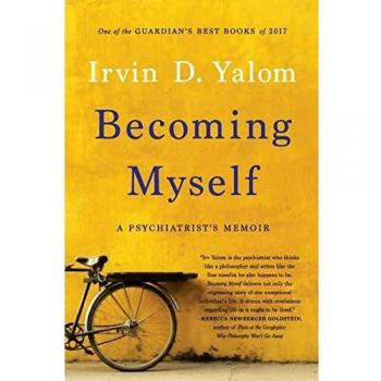 Becoming Myself: A Psychiatrist's Memoir