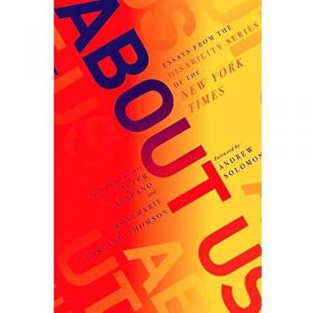 About Us: Essays from the Disability Series of the New York Times