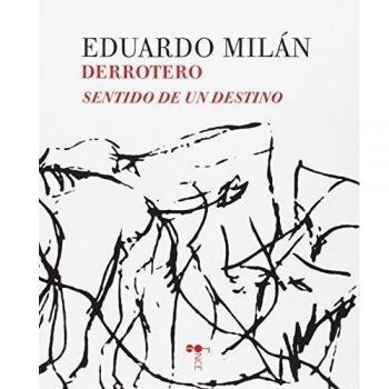 Derrotero: Sentido de un destino