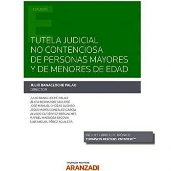 Tutela judicial no contenciosa de personas mayores y de menores de edad