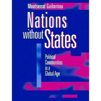 Nations without States: Political Communities in a Global Age