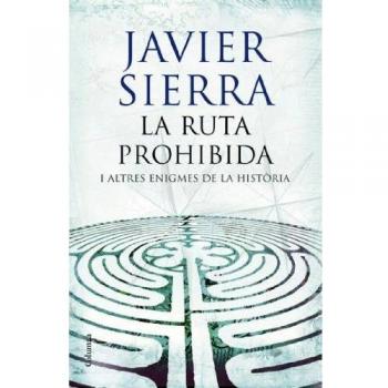 La ruta prohibida i altres enigmes de la història