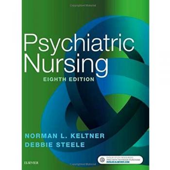 Psychiatric Nursing, 8th Edition - C.V. Mosby Co. Original Version