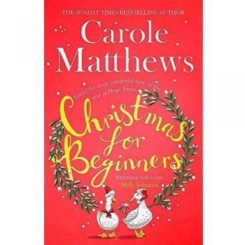 Navidad para Principiantes: Enamórate de la Lectura Festiva Definitiva del Bestseller del Sunday Times
