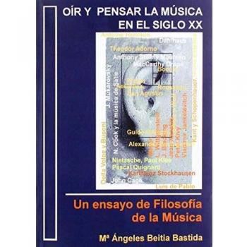 Oír y pensar la música en el siglo XX: Un ensayo de Filosofía de la Música