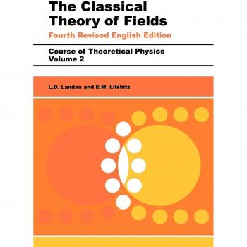 Classical Theory of Fields - Volume 2 (Pergamon Press Edition)