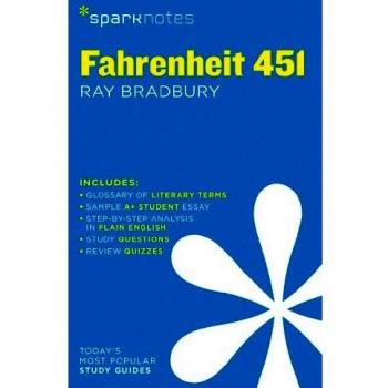 Fahrenheit 451 Comprehensive Study Guide by SparkNotes