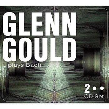 BACH: Glenn Gould Plays Bach