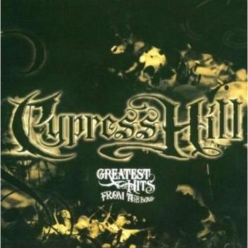Greatest Hits From The Bong - Cypress Hill