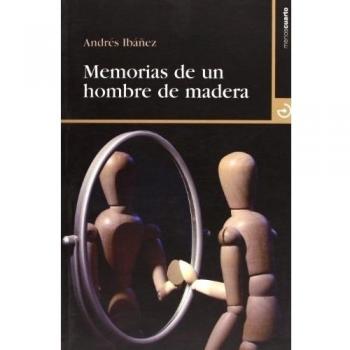 Memorias De Un Hombre De Madera