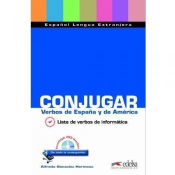 Conjugar verbos de España y América: Conjugar Verbos de Espana y de Am