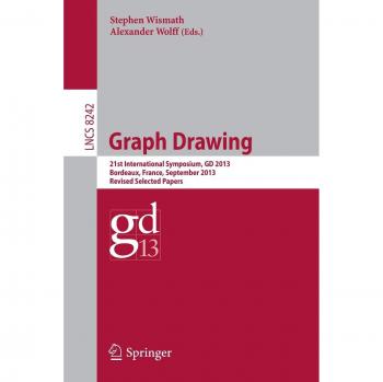 Graph Drawing: 21st International Symposium, GD 2013, Bordeaux, France, September 23-25, 2013, Revised Selected Papers