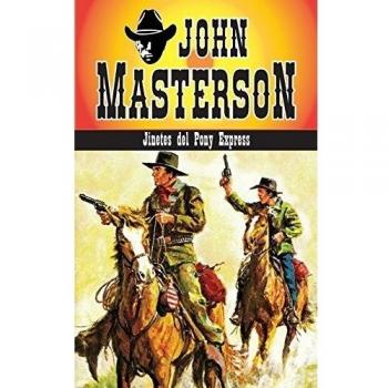 Jinetes del Pony Express: Volume 2